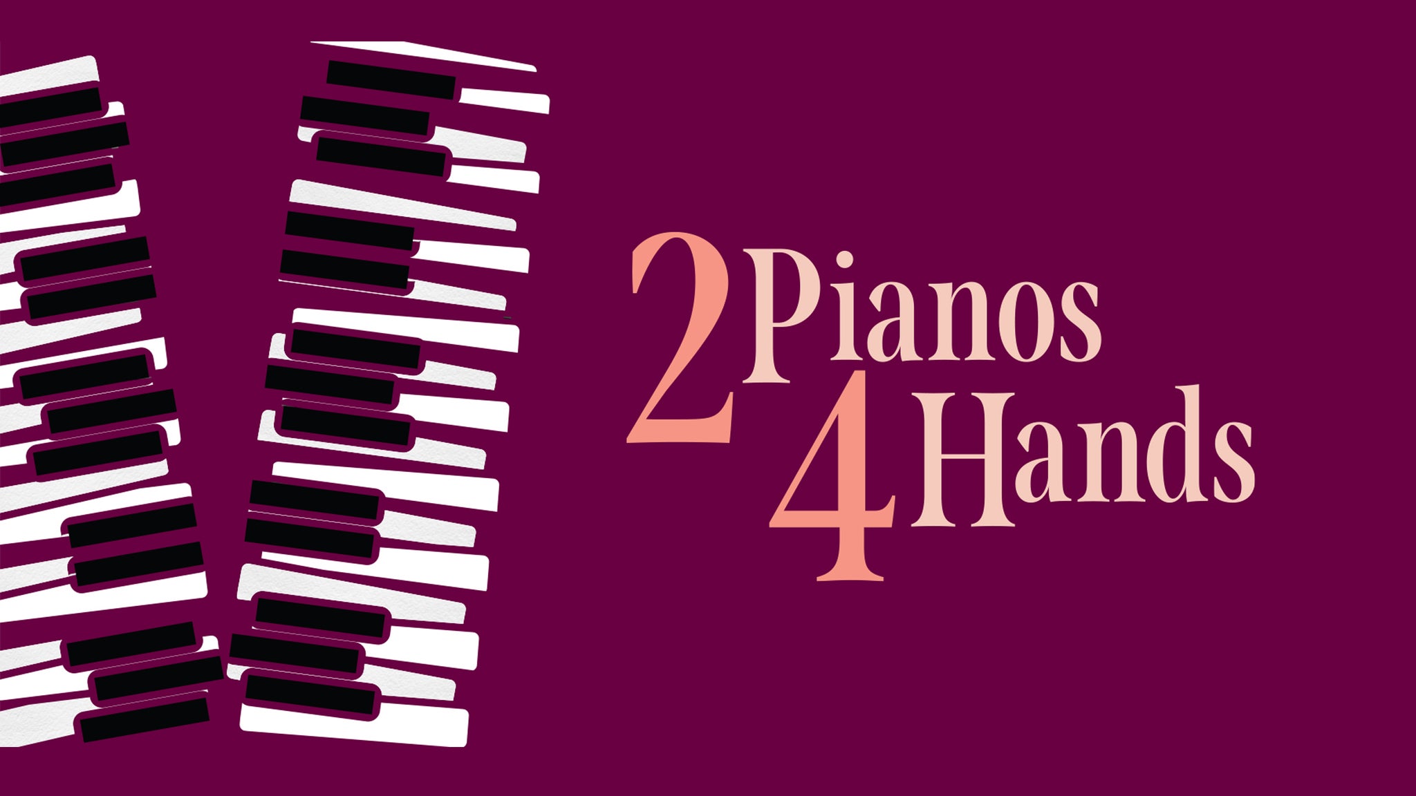 Northlight Theatre Presents 2 Pianos 4 Hands