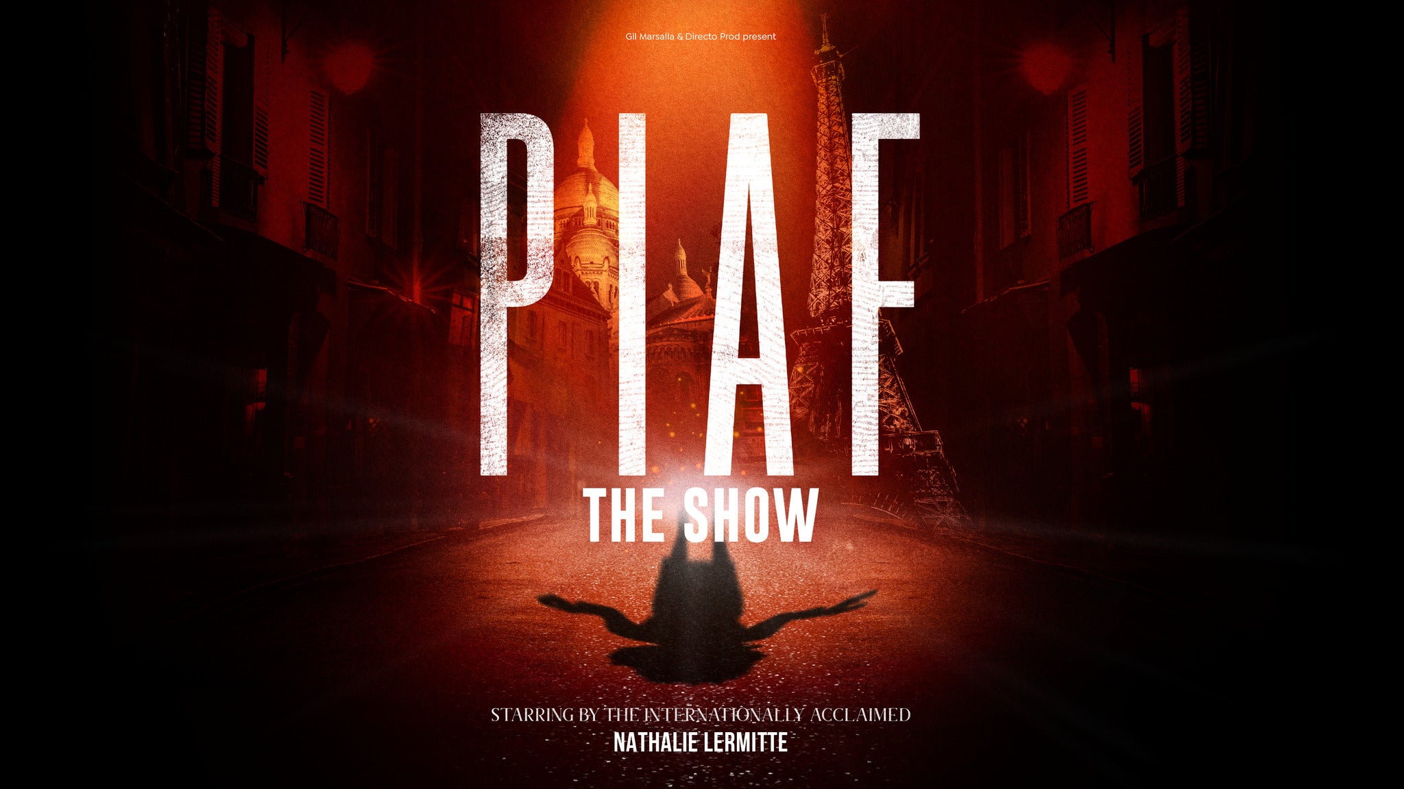 Piaf! The Show presale information on freepresalepasswords.com