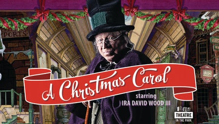 A Christmas Carol Presented by Theatre in the Park