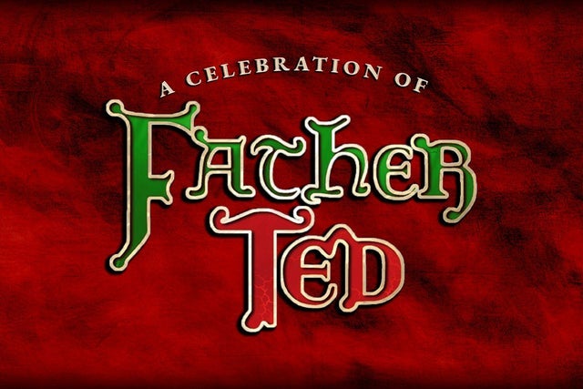 A Celebration Of Father Ted