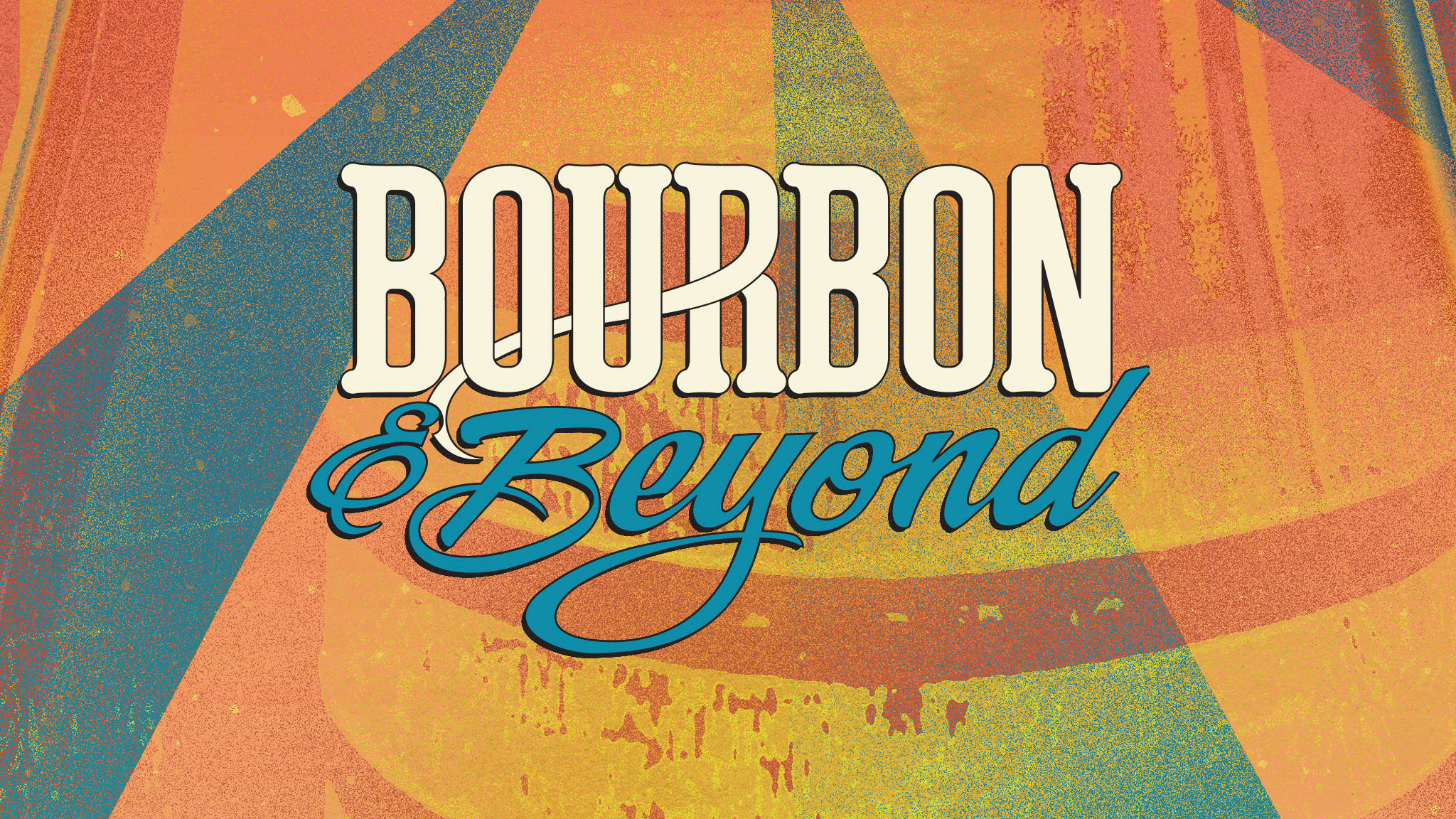 Bourbon & Beyond