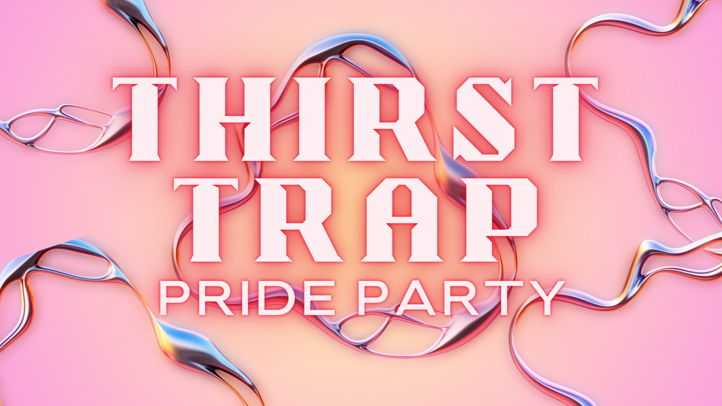 Thirst Trap: Pride Party