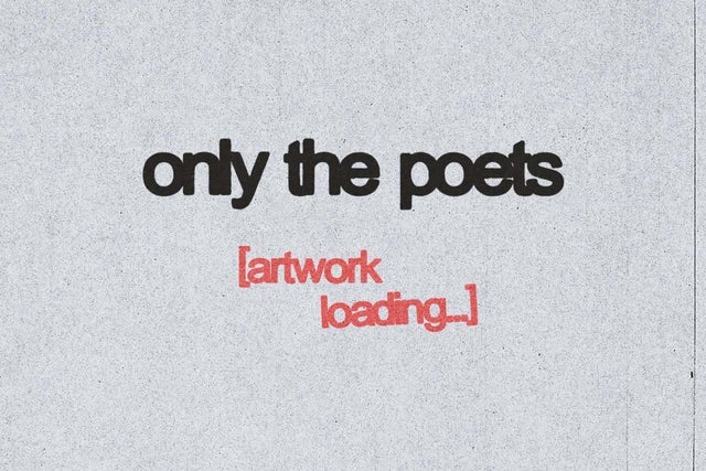 Only the Poets