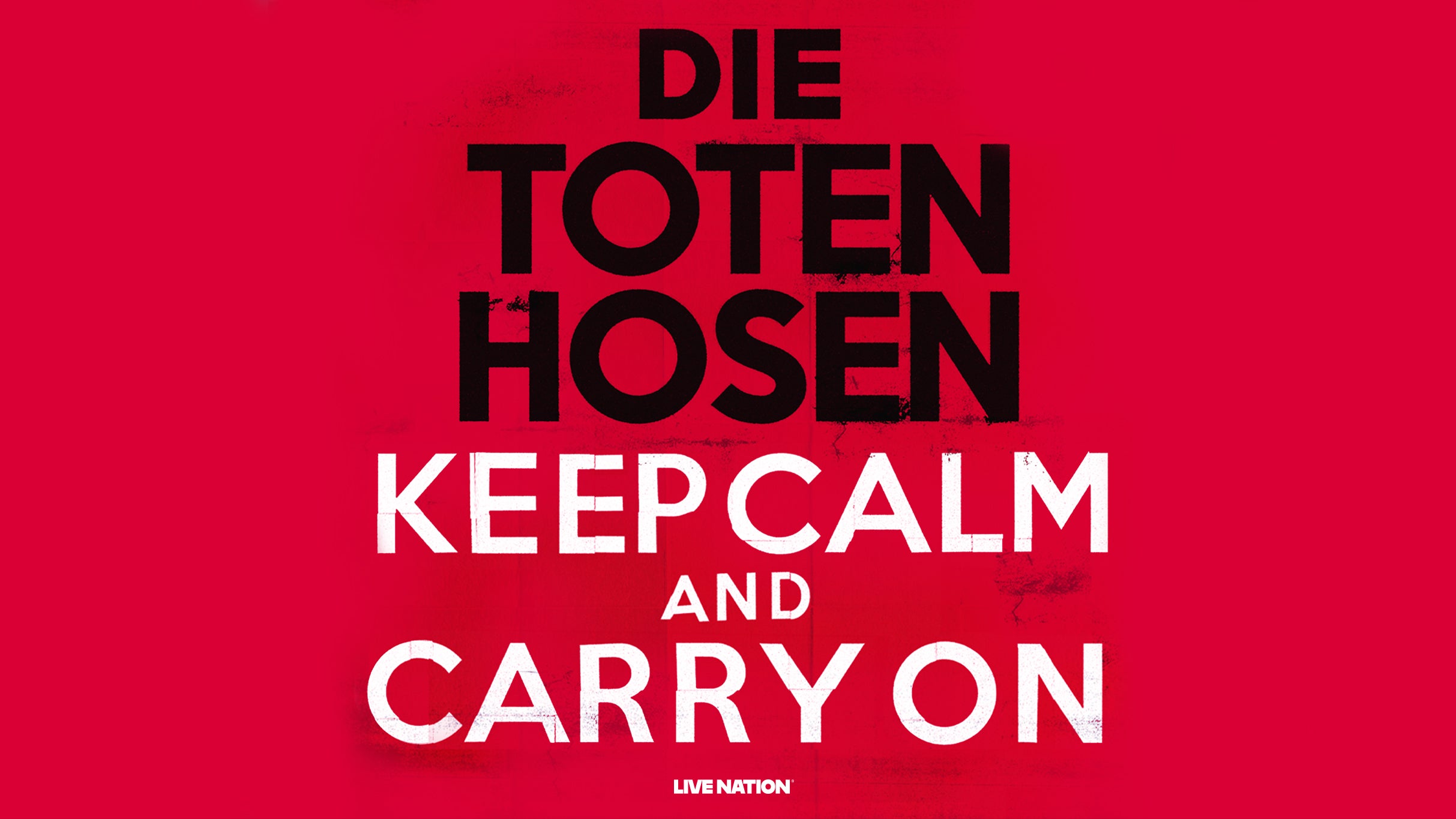 Die Toten Hosen: Keep Calm And Carry On Tour - Europe 2025