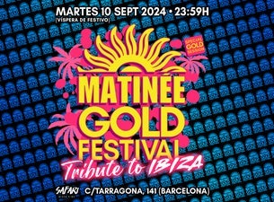 Matinée Gold Festival, 2024-09-10, Barcelona