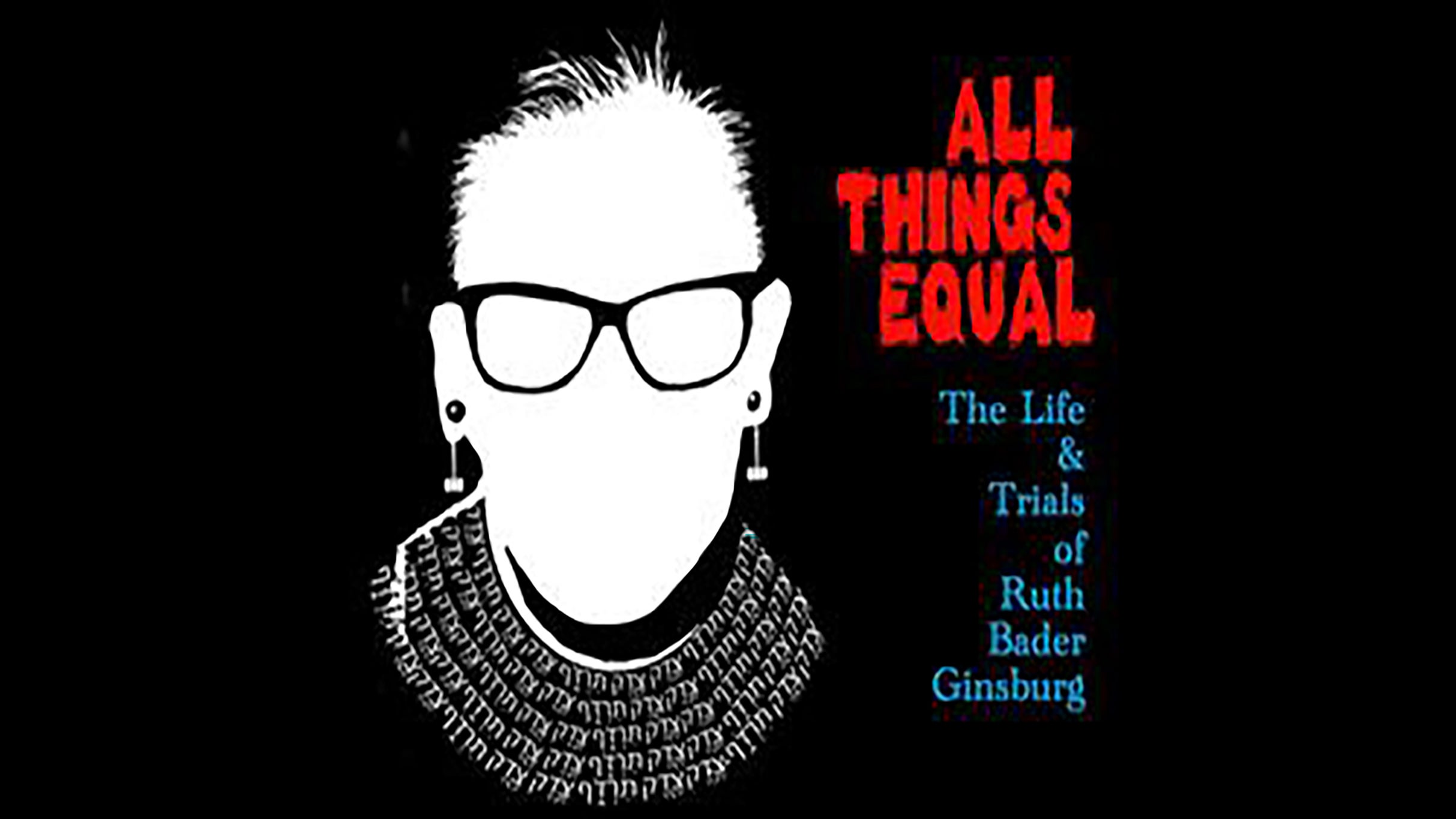 All Things Equal: The Life & Trials of Ruth Bader Ginsburg pre-sale password