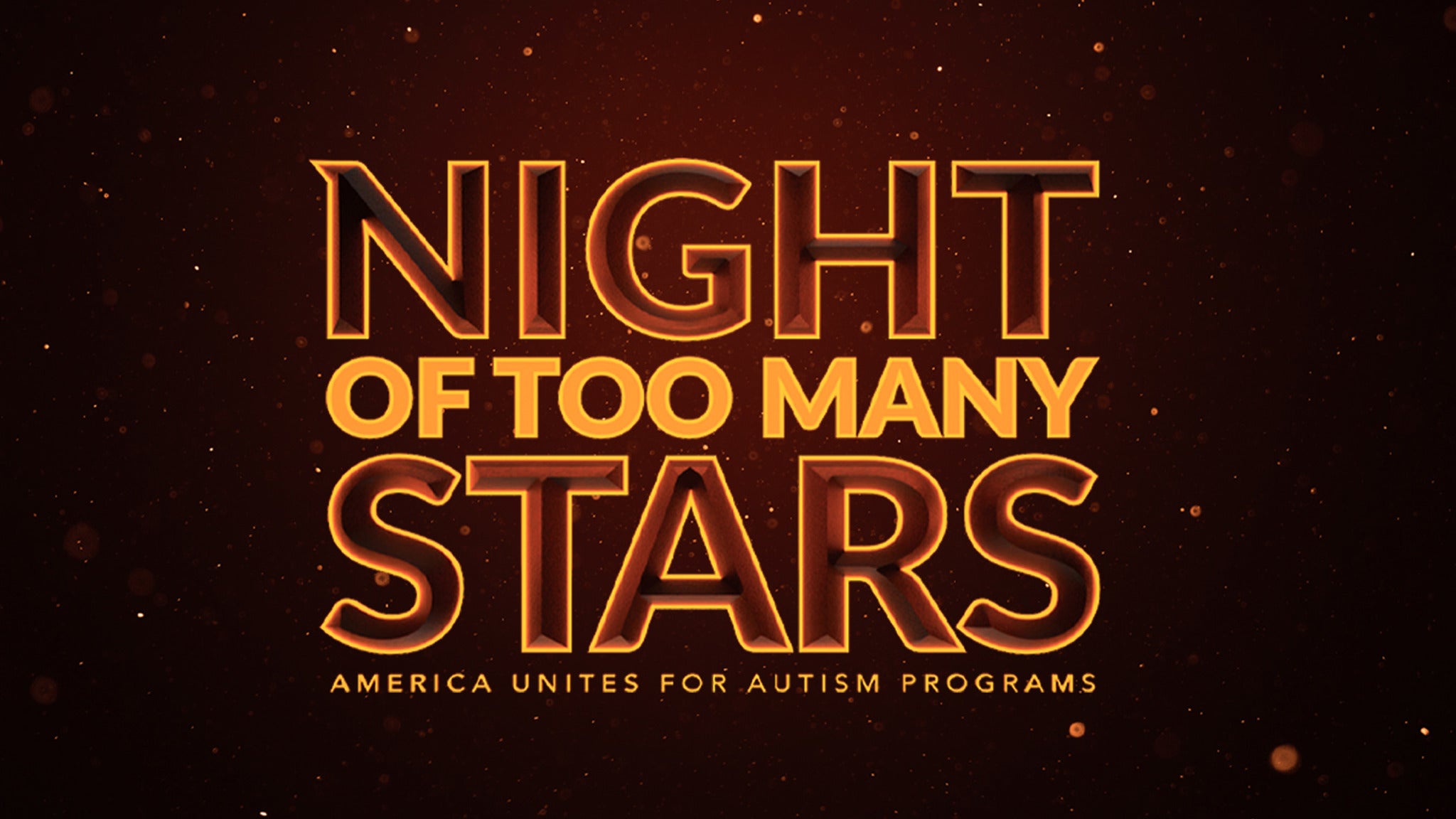 Night of Too Many Stars Tickets Event Dates & Schedule