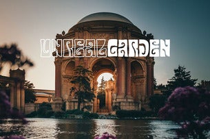 The Unreal Garden | San Francisco