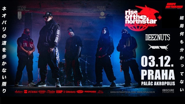 RISE OF THE NORTHSTAR, DEEZ NUTS, HALF ME v Palác Akropolis, Praha 3 03/12/2025