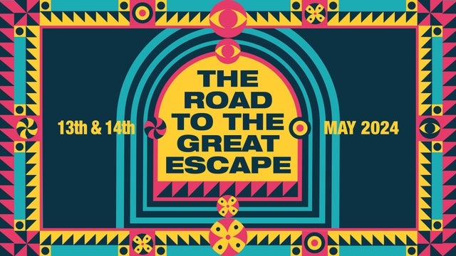 The Road To the Great Escape (2 Day Ticket) in Various Venues, Dublin 13/05/2024