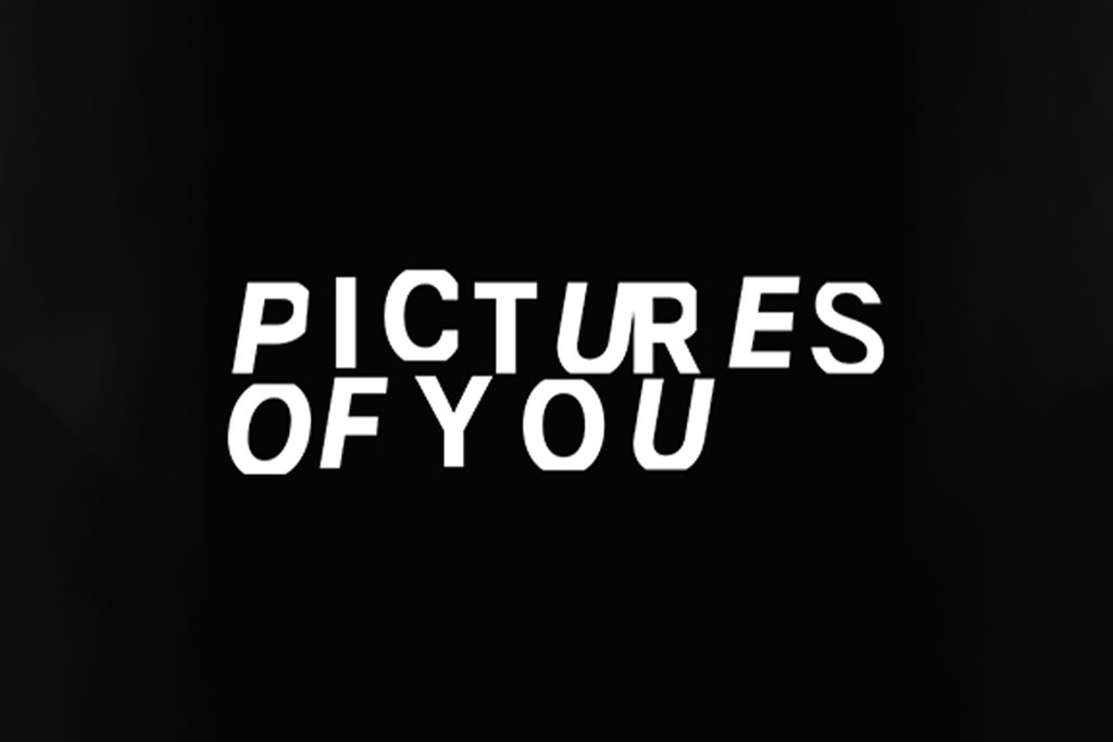 Biglietti PICTURES OF YOU | Open Ticket