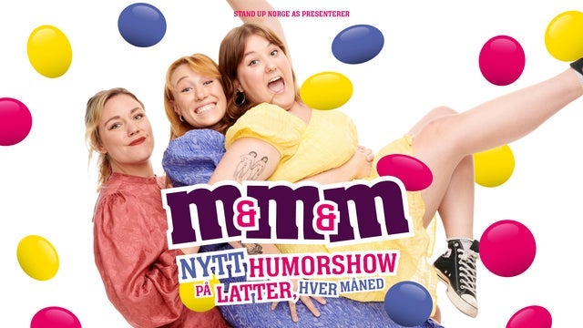 M&M&M – Et nytt humorshow på Latter, hver måned! på Latter, Oslo 03/04/2024