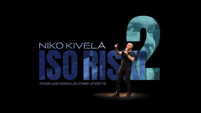 Niko Kivelä – Iso Riski 2 paikkakunnalla KUUSAMOTALO 09/11/2024