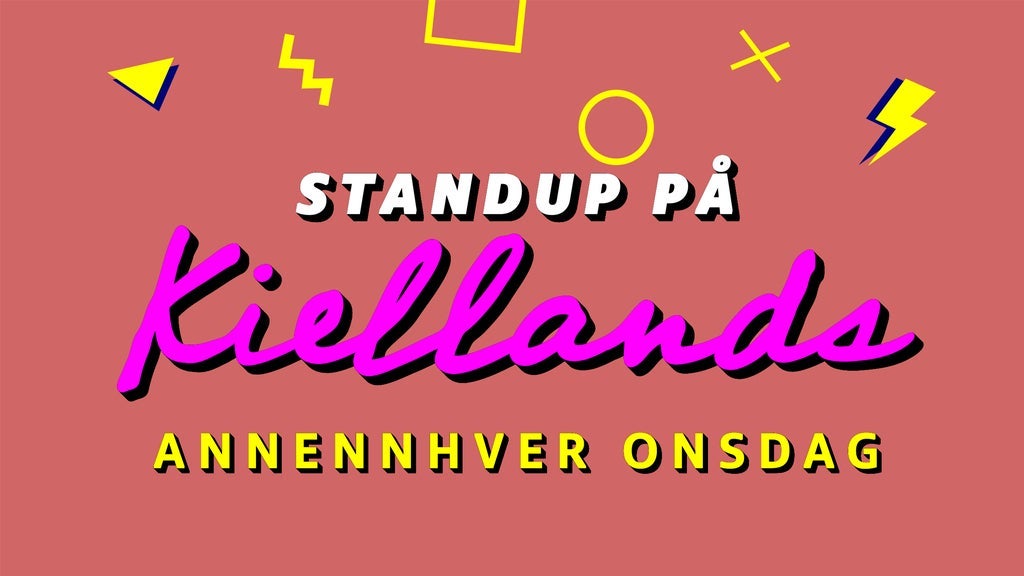 Standup på Kiellands