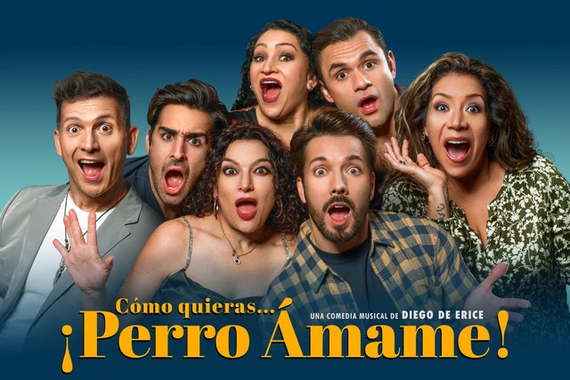Como Quieras...Perro Amame show poster