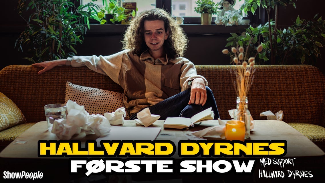 Hallvard Dyrnes Første Show