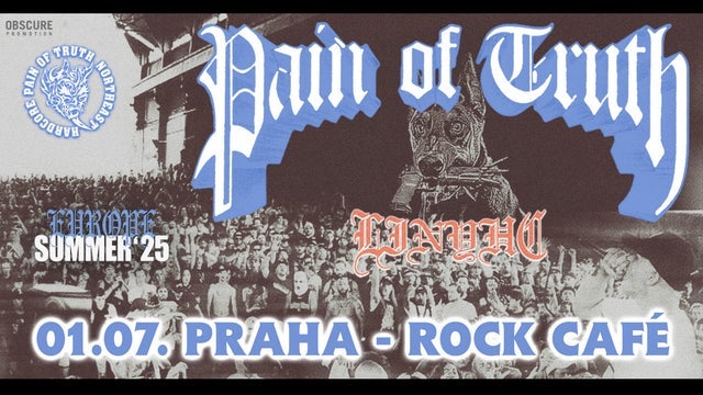 PAIN OF TRUTH v Rock Café, Praha 1 01/07/2025