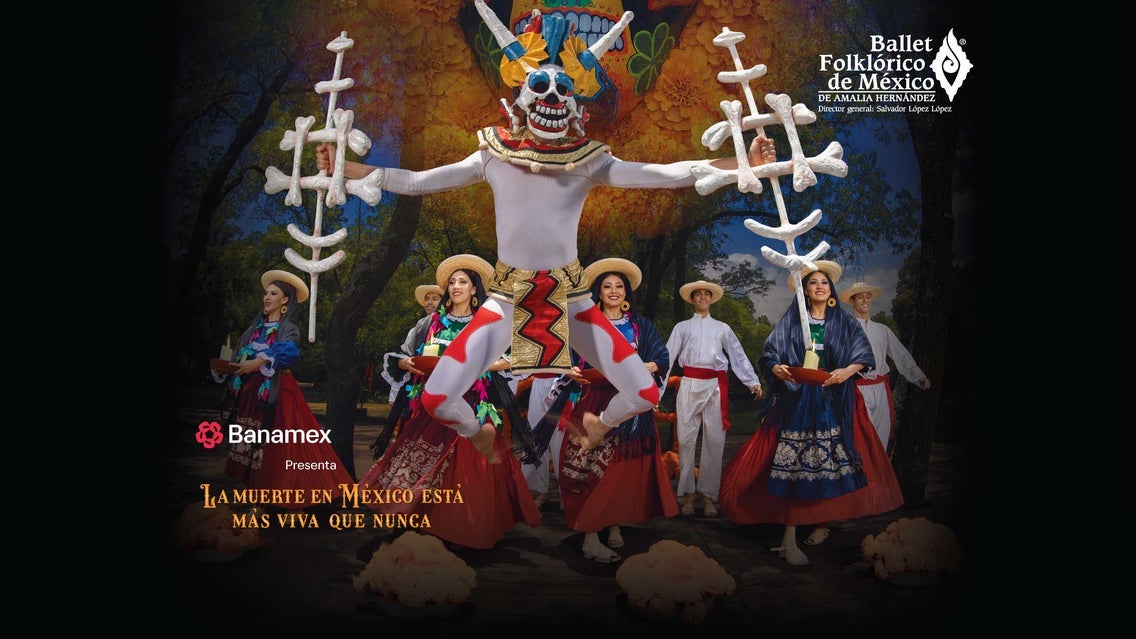 Flyer de La muerte en México está más viva que nunca. Ballet Amalia Hernandez