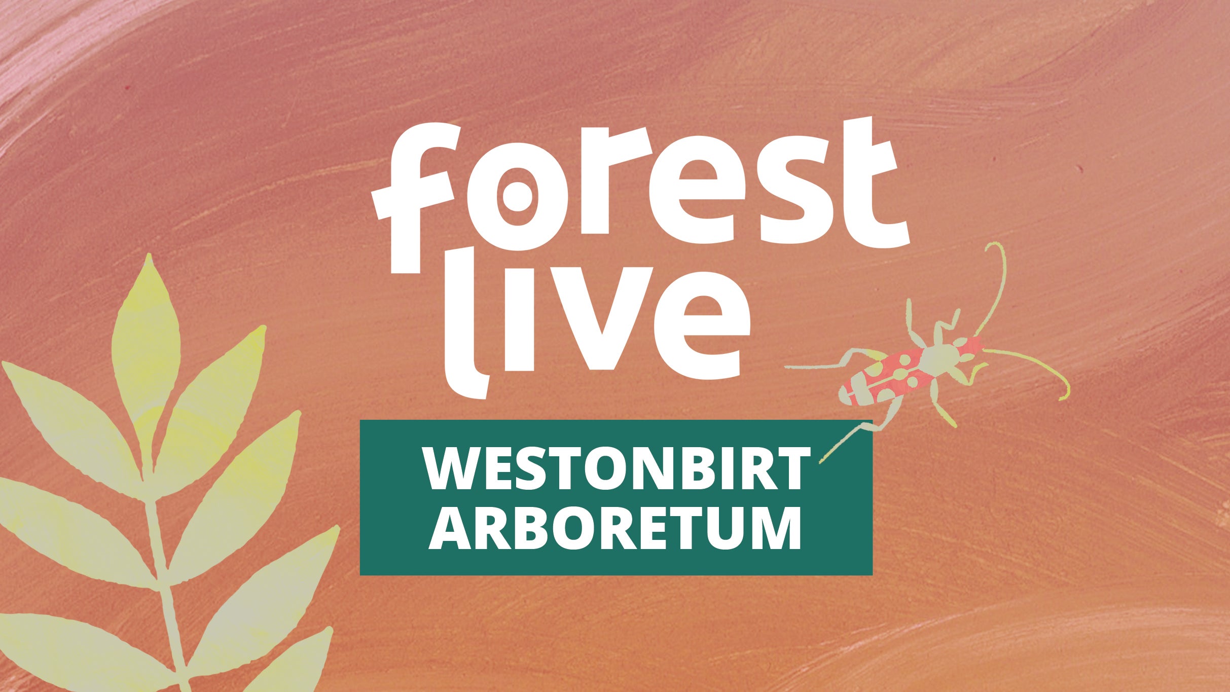 Westonbirt Arboretum presale information on freepresalepasswords.com