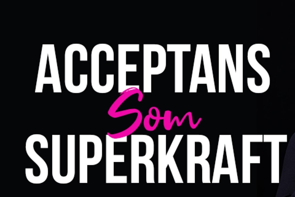 MIA TÖRNBLOM - ACCEPTANS SOM SUPERKRAFT! in Sweden