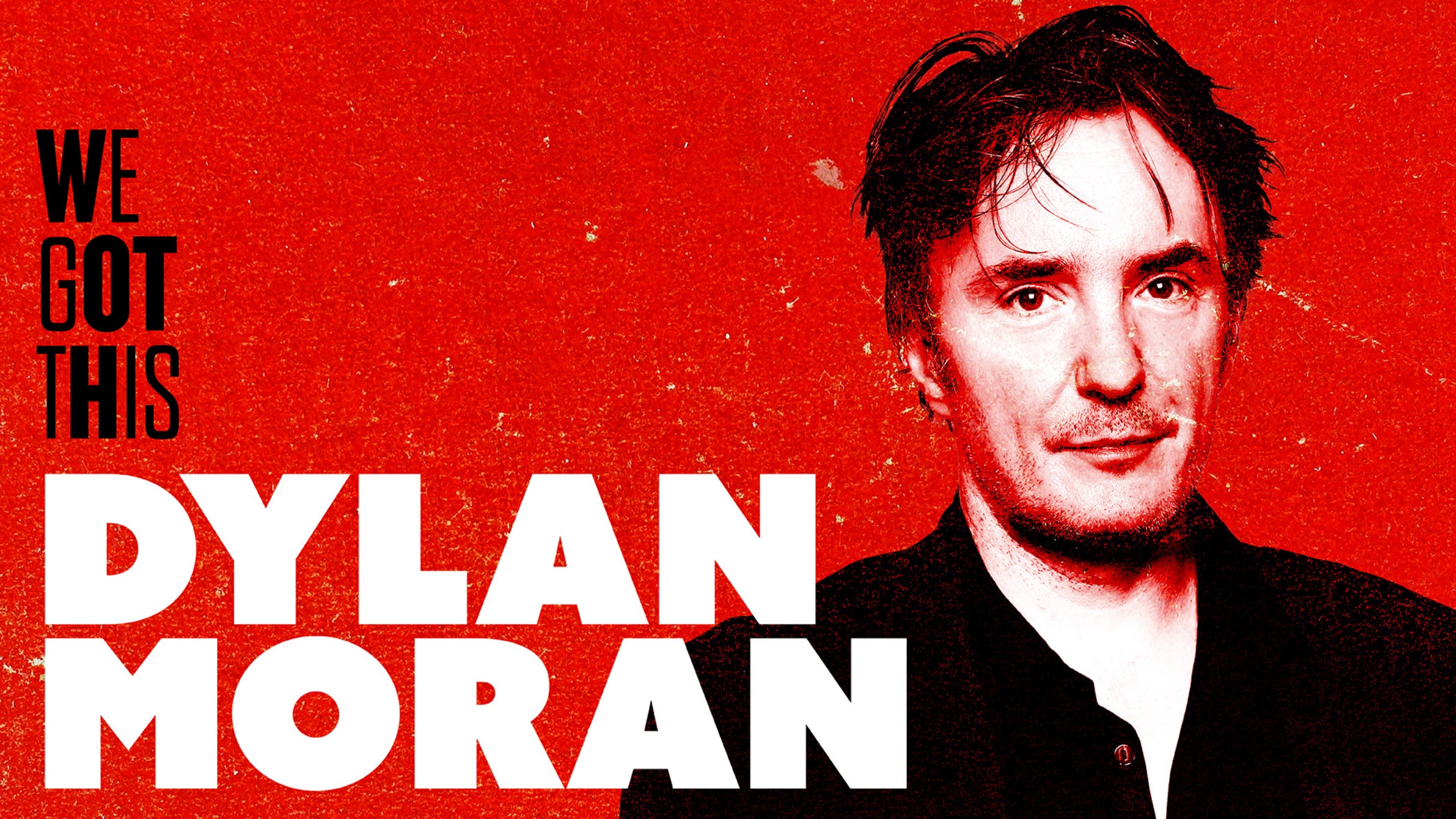 Image used with permission from Ticketmaster | Dylan Moran - We Got This tickets