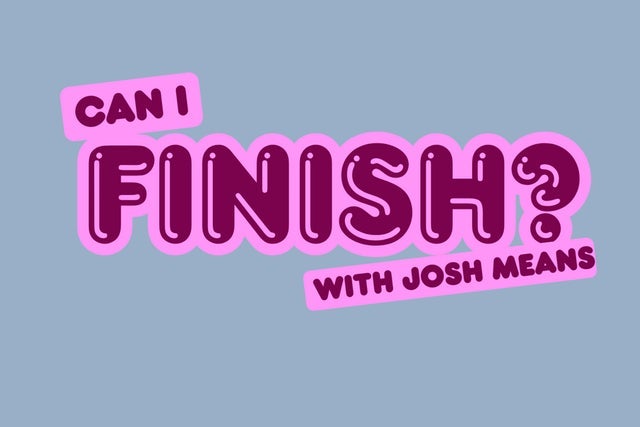 Can I Finish? - in the Callback Bar presales in Sacramento