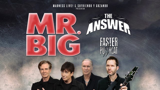 MR. BIG + The Answer + Faster Pussycat