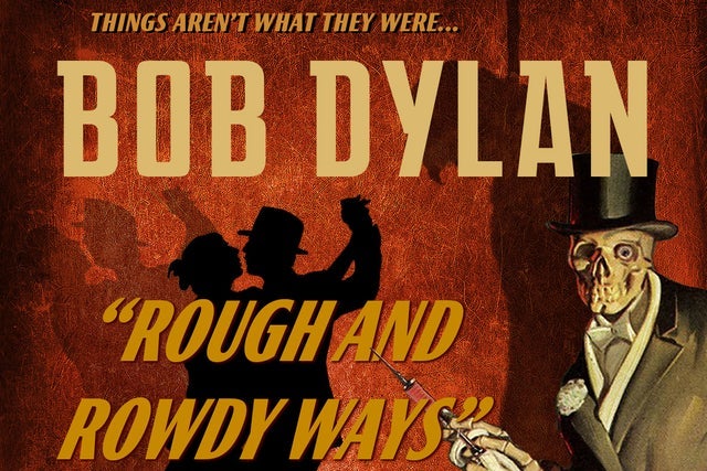 Bob Dylan - Rough and Rowdy Ways