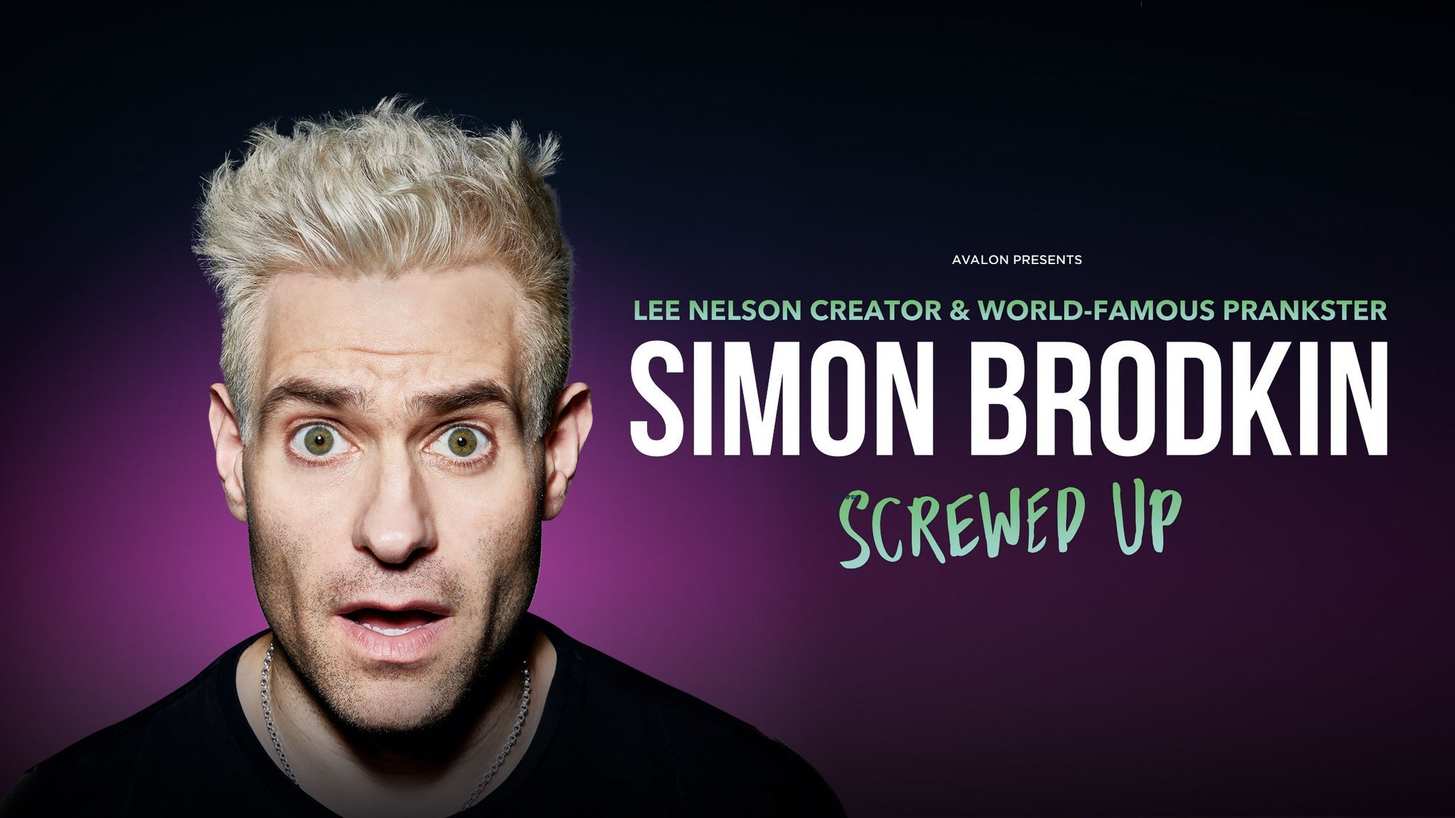 Simon Brodkin: Screwed Up Event Title Pic