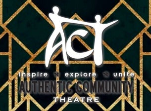 Authentic Community Theatre, Inc.