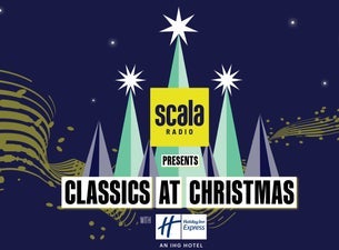 Scala Radio presents Classics at Christmas with Holiday Inn Express, 2023-11-26, Лондон
