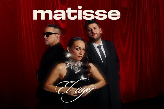 Presales to matisse: members use these when buying pre-sale tickets