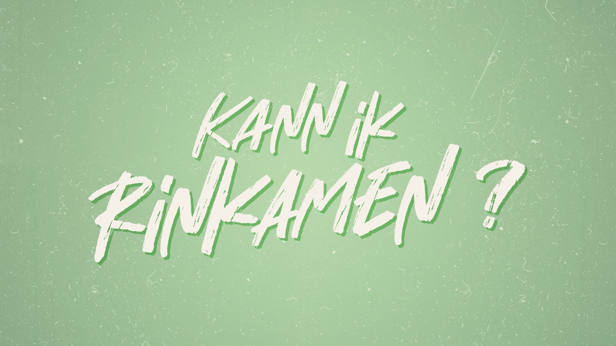 Kann ik rinkamen? (Kann ich reinkommen?) (Premiere)