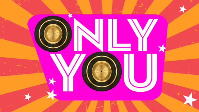 Only You