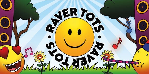 Raver Tots Event Title Pic