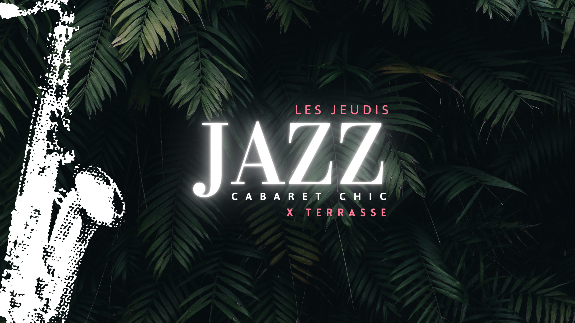 Les Jeudis Jazz Cabaret Chic x Terrasse