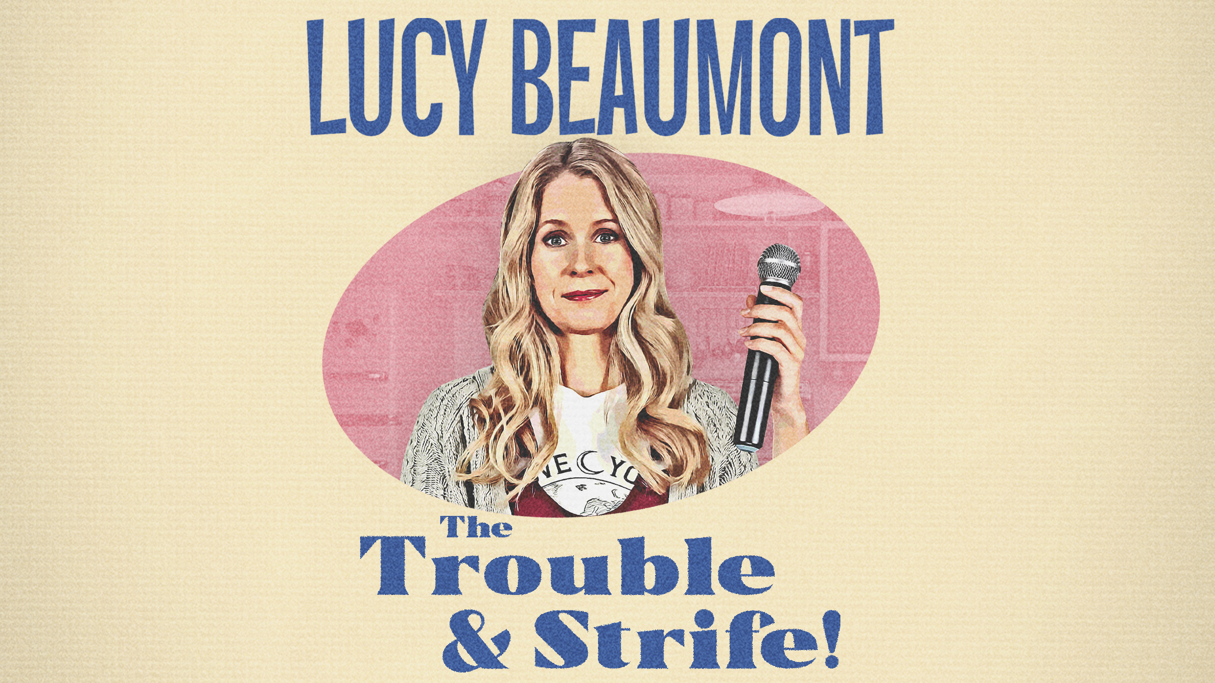 Lucy Beaumont - The Trouble and Strife Event Title Pic