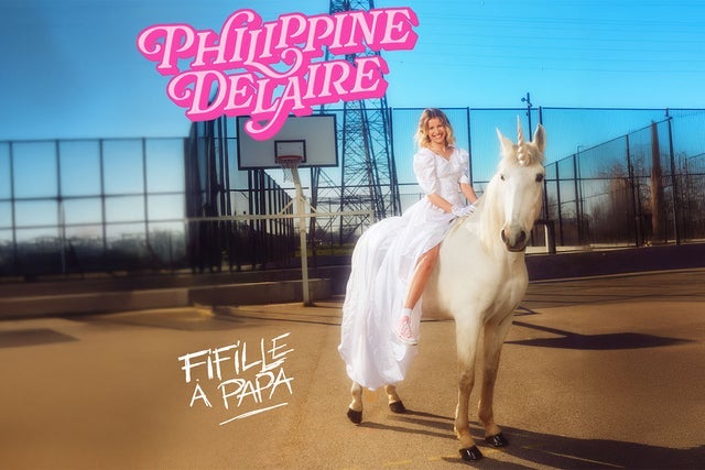 Ticket Reselling Philippine Delaire - Fille &agrave; papa