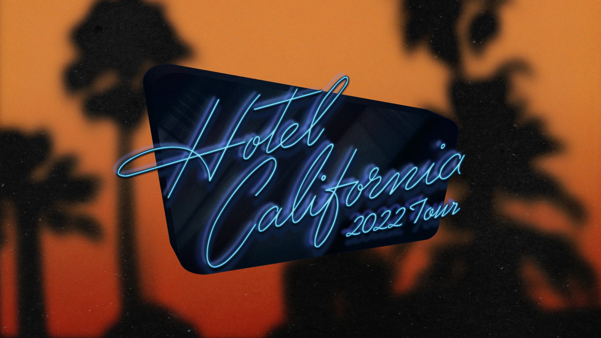 Eagles: Hotel California 2022 Tour presale password for early tickets in New Orleans