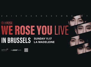 The Rose, 2019-11-17, Brussels