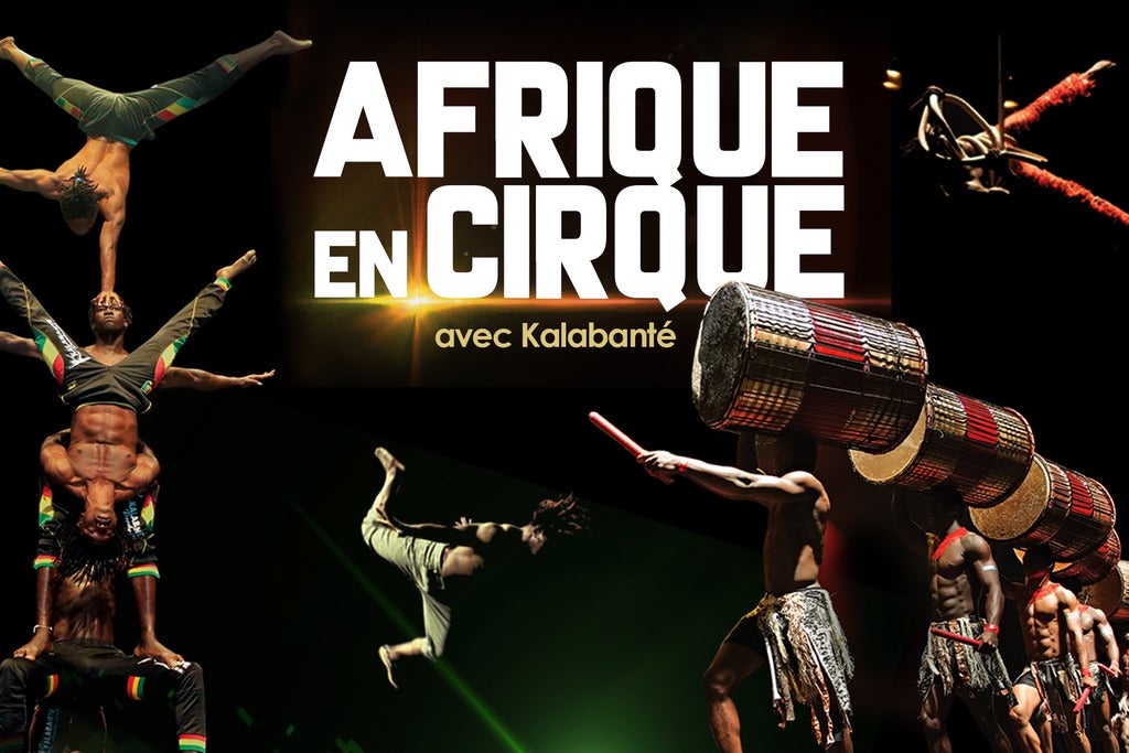 Cirque Kalabante's Afrique En Cirque