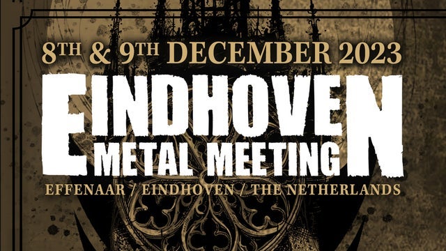 Eindhoven Metal Meeting Saturday in Effenaar, Eindhoven 14/12/2024