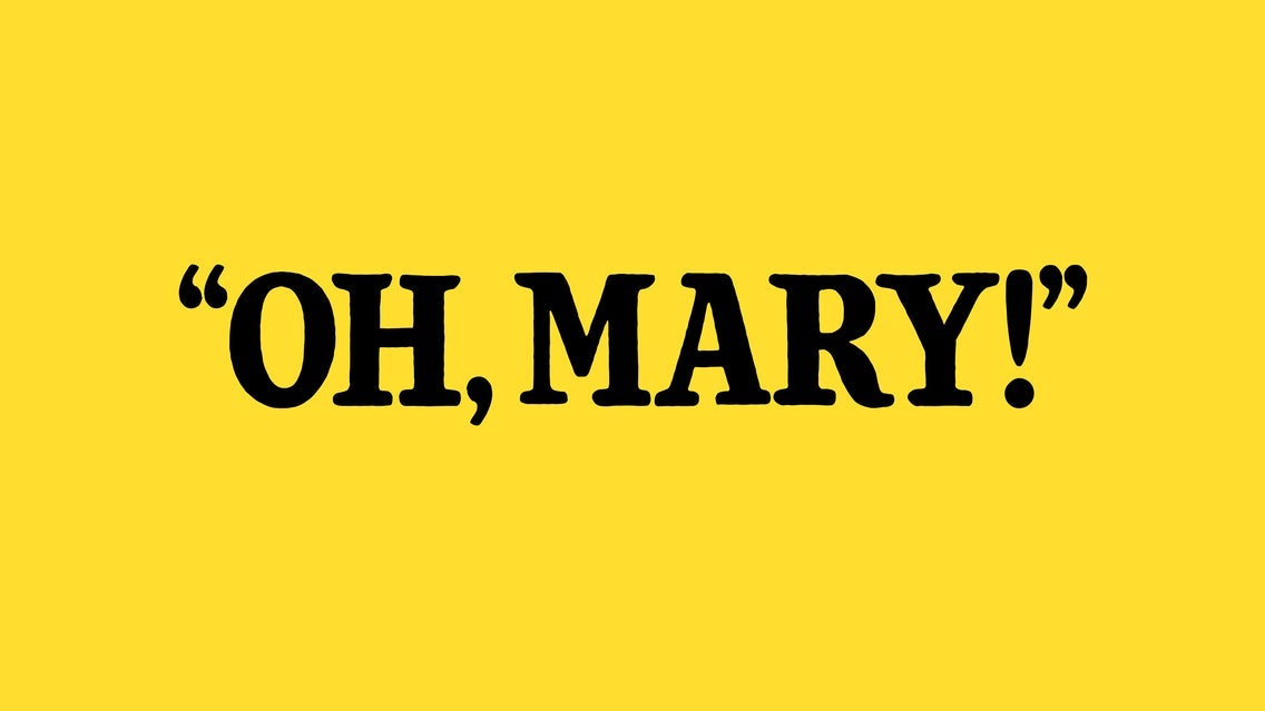 Photo of Oh, Mary!