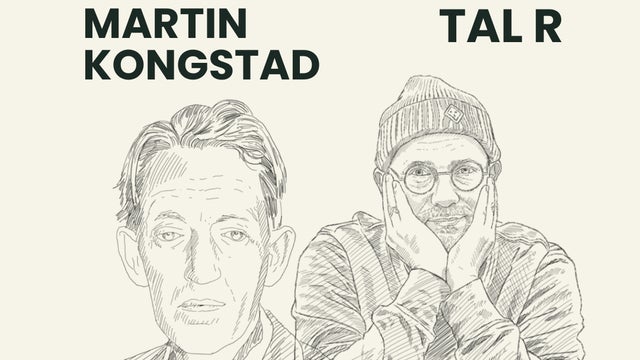 Talk med Martin Kongstad og Tal R - Bag lærredet