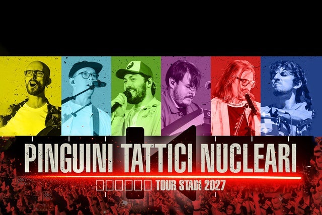 Pinguini Tattici Nucleari - Tour Stadi 2027