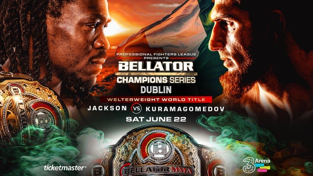 Bellator Champions Series in 3Arena, Dublin 22/06/2024