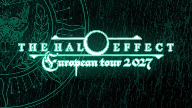 The Halo Effect - European Tour 2027