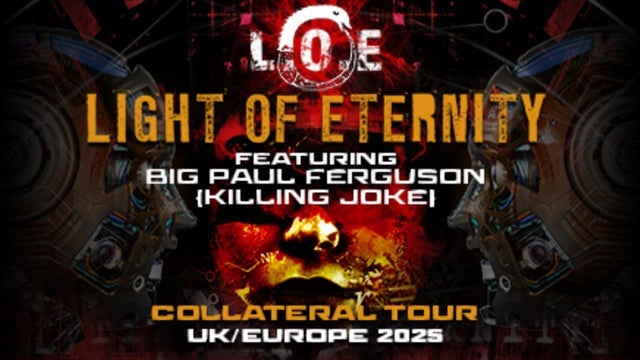 LIGHT OF ETERNITY – COLLATERAL TOUR UK / EUROPE 2025 in Badehaus Berlin 03/08/2025