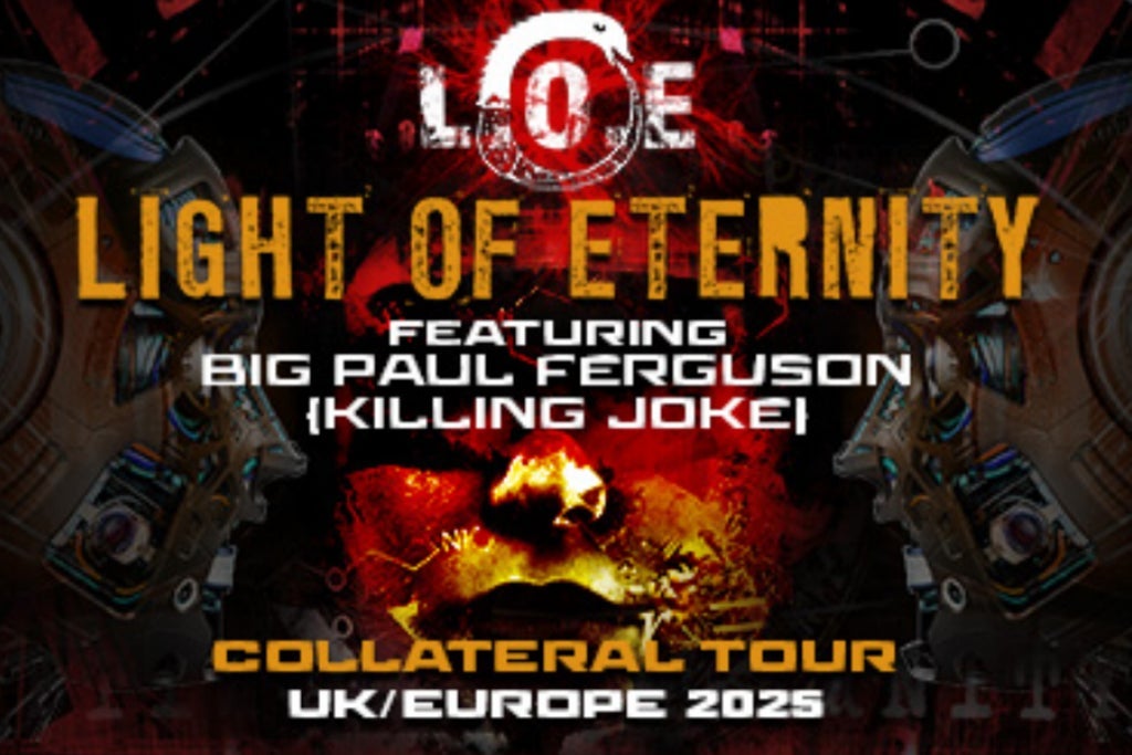 LIGHT OF ETERNITY - COLLATERAL TOUR UK / EUROPE 2025