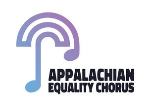 Appalachian Equality Chorus Presents The Rainbow Runs Over Me